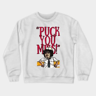 PUCK OFF Crewneck Sweatshirt